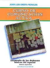 9781563280092: Curso De Comunicacin Activa. Desarrollo De Las Destrezas Bsicas De La Lengua. (Lengua, literatura y redaccin)