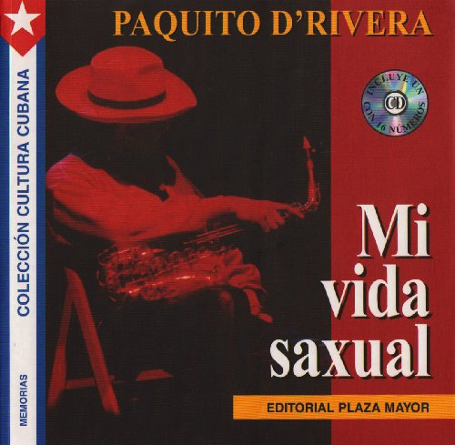 Beispielbild fr Mi Vida Saxual (Coleccion Cultura Cubana) (Spanish Edition) zum Verkauf von ThriftBooks-Atlanta