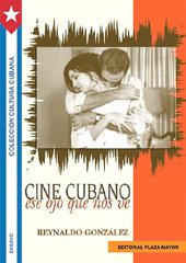 Beispielbild fr Cine Cubano/Cuban Movie: Ese ojo que nos ve/The eye that sees us (Spanish Edition) zum Verkauf von ThriftBooks-Atlanta