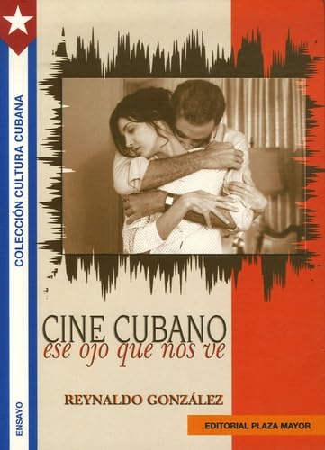 Stock image for Cine Cubano/Cuban Movie: Ese ojo que nos ve/The eye that sees us (Spanish Edition) for sale by ThriftBooks-Atlanta