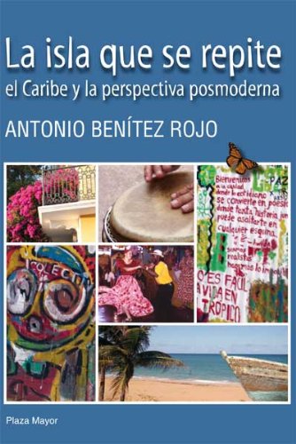 9781563282942: La isla que se repite. El Caribe y la perspectiva posmoderna. Edicin al cuidado de Rita Molinero.