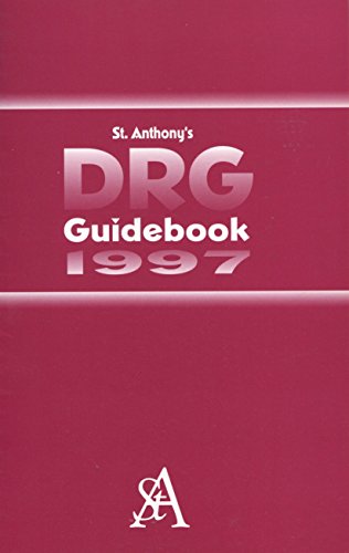 St. Anthony's Drg Guidebook 1998 (Annual) (9781563294709) by Unknown Author