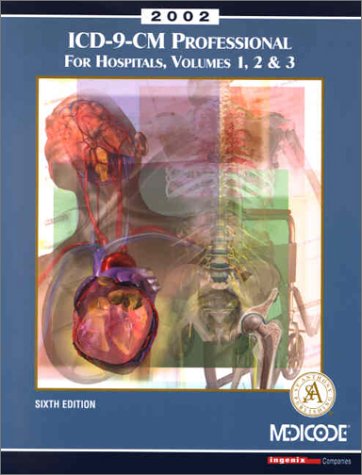 Stock image for ICD-9-CM Professional for Hospitals, Volumes 1, 2, & 3, 2002 for sale by Ergodebooks