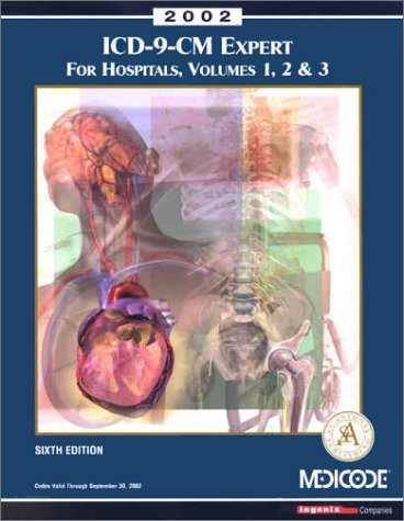 Stock image for ICD-9-CM Expert for Hospitals, Volumes 1, 2, & 3, 2002 (Spiral) for sale by Buyback Express