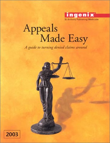 Stock image for Appeals Made Easy: A Guide to Turning Denied Claims Around, 2003 for sale by HPB-Red