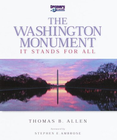 Stock image for The Washington Monument: It Stands for All for sale by Half Price Books Inc.