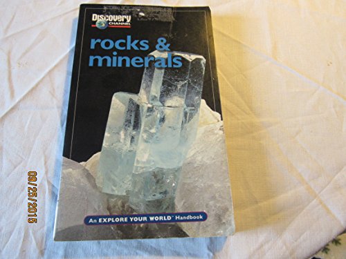 Beispielbild fr Discovery Channel: Rocks Minerals: An Explore Your World Handbook zum Verkauf von Goodwill of Colorado