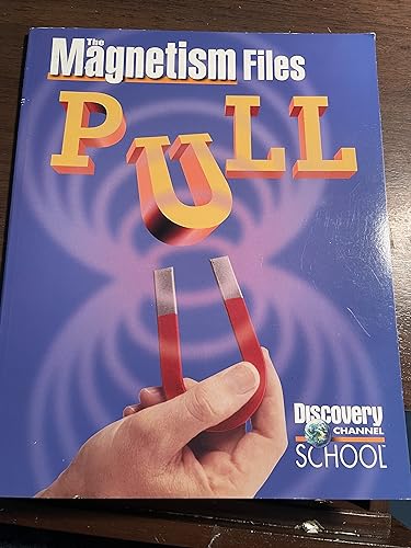 Stock image for Pull: The Magnetism Files (Discovery Channel School Science Collections) for sale by ThriftBooks-Dallas