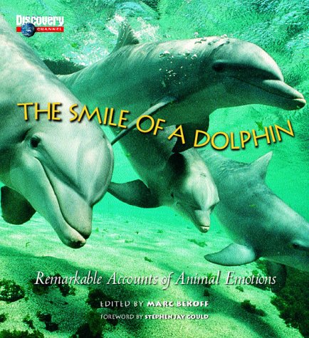 Beispielbild fr The Smile of a Dolphin: Remarkable Accounts of Animal Emotions zum Verkauf von SecondSale