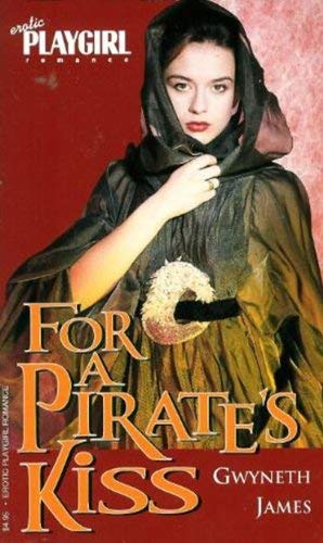 Imagen de archivo de For a Pirate's Kiss (Erotic Playgirl Romance S.) a la venta por Bookmans