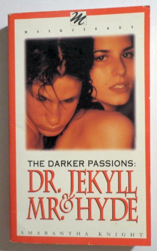 Beispielbild fr The Darker Passions: Dr. Jekyll and Mr. Hyde zum Verkauf von Village Booksmith