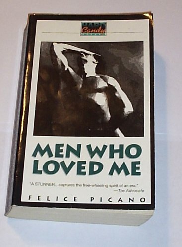 Stock image for Men Who Loved Me: A Memoir in the Form of a Novel for sale by Blue Vase Books