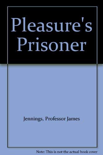 Pleasure's Prisoner (9781563333576) by Anonymous