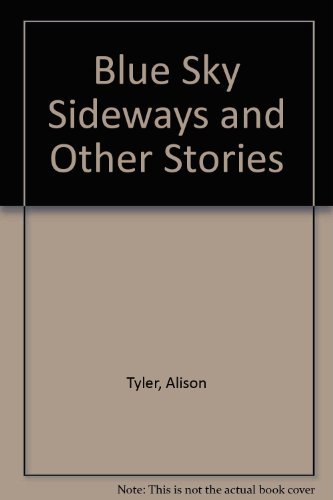 Stock image for Blue Sky Sideways and Other Stories for sale by WorldofBooks