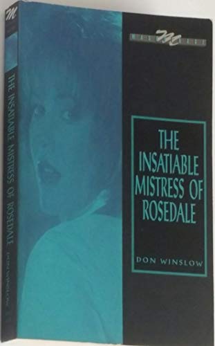 Stock image for The Insatiable Mistress of Rosedale for sale by Dr.Bookman - Books Packaged in Cardboard