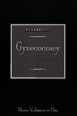 9781563335112: Gynecocracy