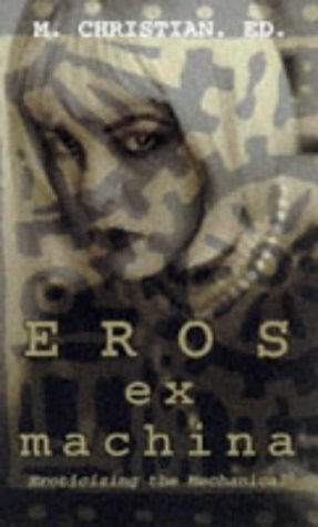 9781563335938: Eros ex Machina: Eroticizing the Mechanical