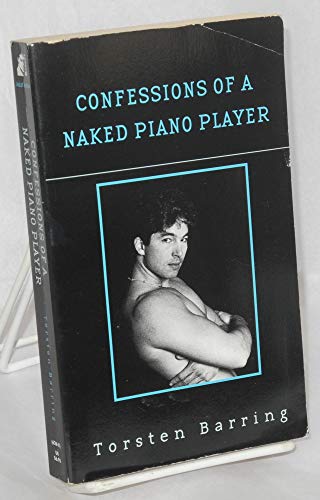Stock image for Confessions of a Naked Piano Player for sale by Riverby Books