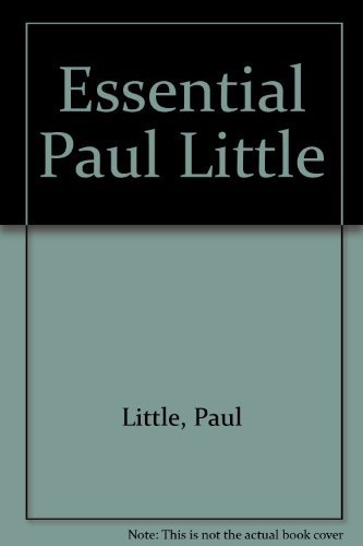 Stock image for The Essential Paul Little for sale by Bookmans