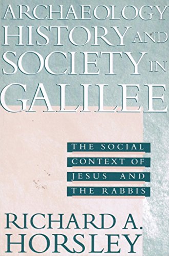 Beispielbild fr Archaeology, History, and Society in Galilee zum Verkauf von Reuseabook