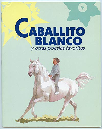 Imagen de archivo de Caballito Blanco y otras poesias favoritas a la venta por Hawking Books