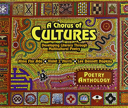 Imagen de archivo de A Chorus of Cultures Anthology: Developing Literacy Through Multicultural Poetry a la venta por Front Cover Books