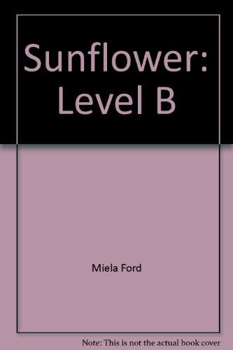 Beispielbild fr Sunflower: Level B zum Verkauf von Jenson Books Inc