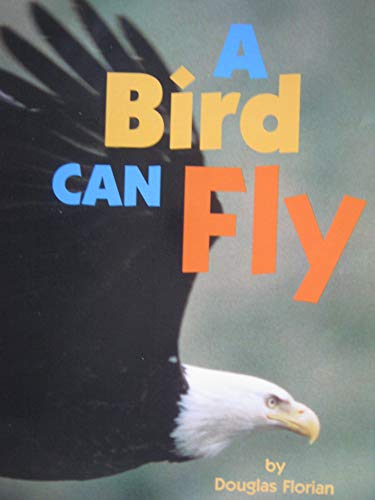 Beispielbild fr A Bird Can Fly zum Verkauf von Better World Books: West