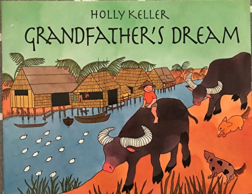 Grandfathers Dream: Level G (Into English) (9781563347078) by Keller, Holly