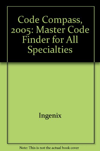 Code Compass, 2005: Master Code Finder for All Specialties (9781563375811) by Ingenix; Diamnod, Marsha