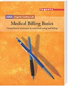 Beispielbild fr 2005 Ingenix Coding Lab: Medical Billing Basics : Comprehensive instruction to entry-level coding and billing zum Verkauf von -OnTimeBooks-