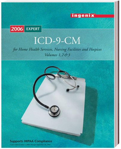 Stock image for ICD-9-CM Expert for Home Health Services, Nursing Facilities, and Hospices, Volumes 1, 2 & 3 2006 for sale by Discover Books
