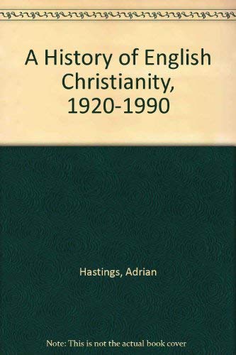 9781563380037: A History of English Christianity, 1920-1990