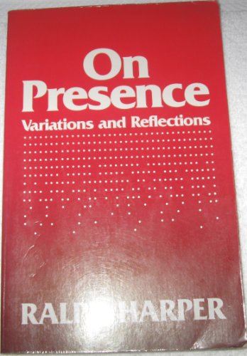 Imagen de archivo de On Presence : Variations and Reflections a la venta por Better World Books