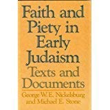 Faith and Piety in Early Judaism Texts and Documents - Nickelsburg, George W. E. & Michael E. Stone