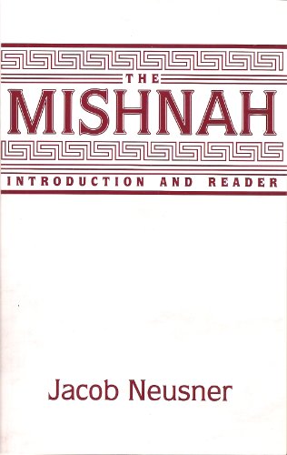 The Mishnah. Introduction and Reader
