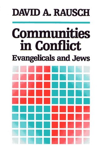 Stock image for Communities in Conflict : Evangelicals and Jews for sale by Better World Books
