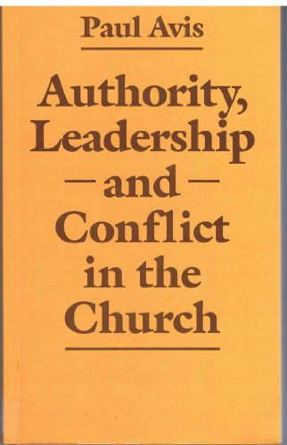 Stock image for Authority, Leadership and Conflict in the Church for sale by SecondSale