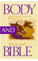 Stock image for Body and Bible: Interpreting and Experiencing Biblical Narratives for sale by Hourglass Books