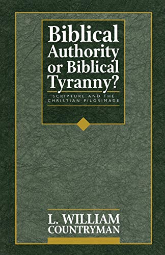 Beispielbild fr Biblical Authority or Biblical Tyranny? zum Verkauf von Open Books