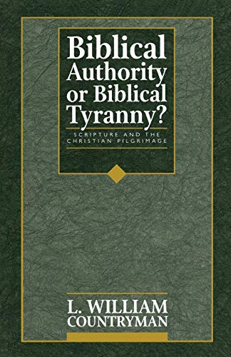 Imagen de archivo de Biblical Authority or Biblical Tyranny? a la venta por Open Books