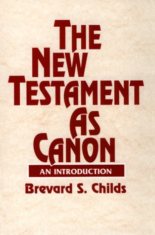 Imagen de archivo de The New Testament As Canon: An Introduction a la venta por Pastor Mike