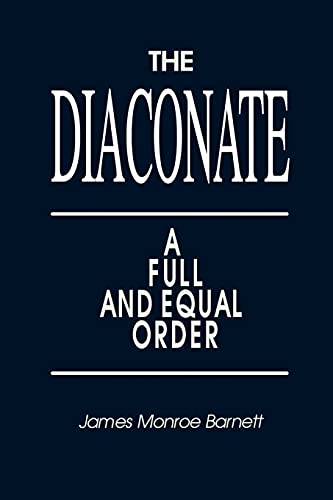 9781563380938: The Diaconate: A Full and Equal Order