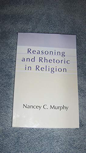 Beispielbild fr Reasoning and Rhetoric in Religion zum Verkauf von Anybook.com