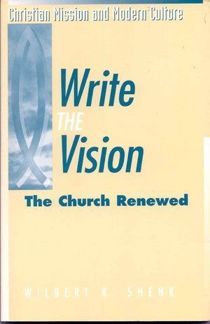 Stock image for Write the Vision the Church Renewed for sale by Frenchboro Books