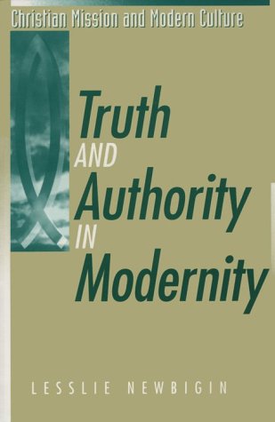 Stock image for Truth and Authority in Modernity (Christian Mission & Modern Culture) for sale by WorldofBooks