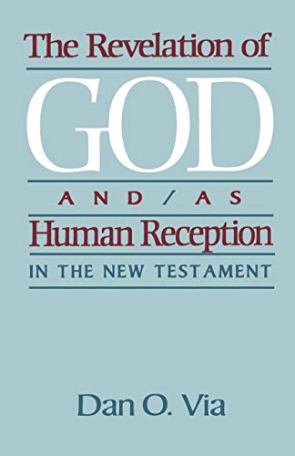 Beispielbild fr The Revelation of God and/as Human Reception in the New Testament zum Verkauf von Better World Books