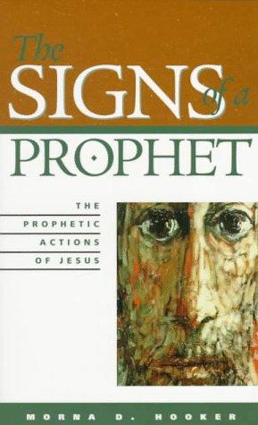 Stock image for The Signs of a Prophet : The Prophetic Actions of Jesus for sale by Better World Books