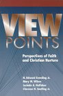 Beispielbild fr Viewpoints: Perspectives of Faith and Christian Nurture zum Verkauf von AwesomeBooks