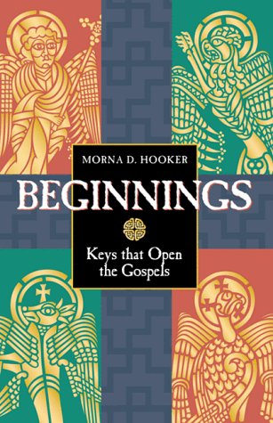 Beispielbild fr Beginnings: Keys That Open the Gospels zum Verkauf von HPB-Red